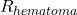 R_{hematoma}